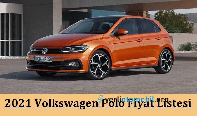2021 Volkswagen Polo Fiyat Listesi