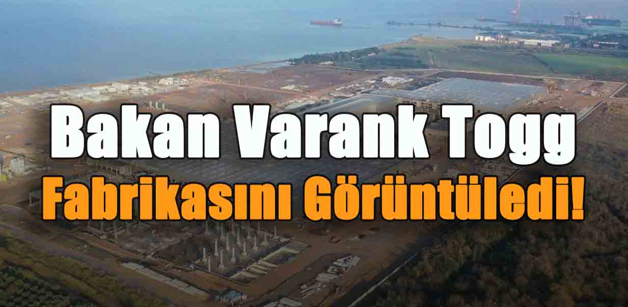 Bakan Varank Togg Fabrikasını Görüntüledi!